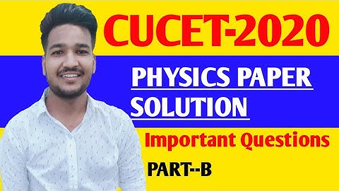 CUCET|| Cucet Previous Year Paper Solutions || Cucet Physics Paper Solutions||cucet exam||cucet2020|