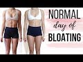 FULL DAY OF BLOATING || IS BLOATING NORMAL?