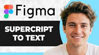 How to Add Superscript to Text in Figma (Step By Step) (2026 Guide)
