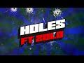 OLLIE G - HOLES ft. ZOLO