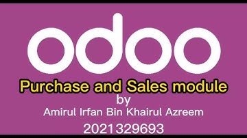 ISP581 | Individual Assignment | Odoo Erp Software |  Purchase and Sales Module