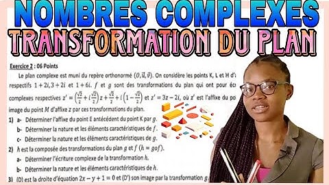 NOMBRES COMPLEXES et 💫 TRANSFORMATION DU PLAN