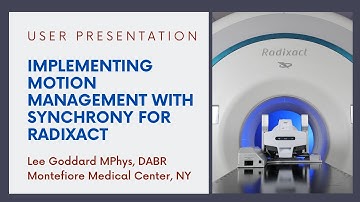 USER PRESENTATION - Implementing Motion Management with Synchrony for Radixact