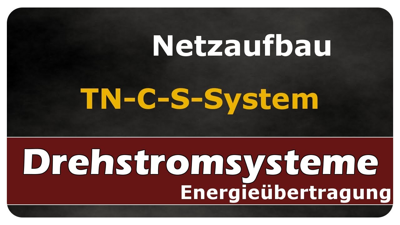 TN-C-S-Netz | Installationstechnik | Begriffserklärung