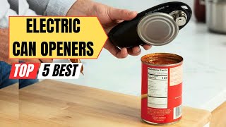 The Top 5 Best Electric Can Openers of 2025 (Electric Can Openers Review)