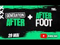 Generation after avec thibaut giangrande  after foot avec nicolas jamain