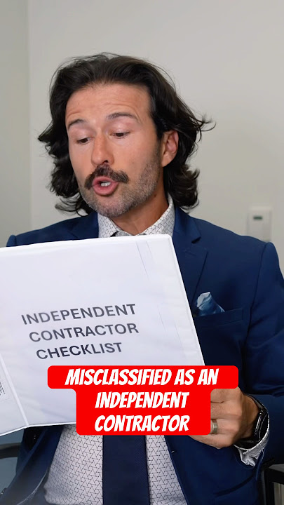 Employment Law: Misclassified As Independent Contractor #california
