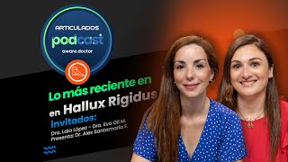 Explorando el Hallux Rigidus y Hallux Limitus: Estrategias y Soluciones