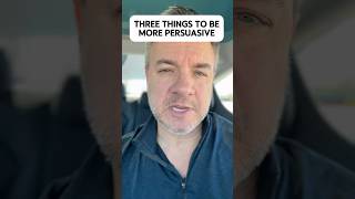 Three things to be more persuasive #persuasion #rhetoric #communicationskills