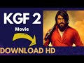 KGF 2 Chapter  Movie  HD (Download) HINDi How To Download KGF 2 Movie HD