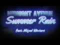 Midnight Avenue Summer Rain Ft Miguel Winters Official Lyric Video 