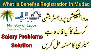 What Is Mudad App How Many Benefits Mudad Registration Salary Issue Salutation