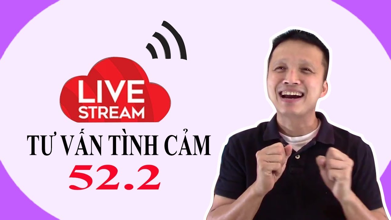 💥Live stream gỡ rối tơ lòng thòng 52 (phần 2)