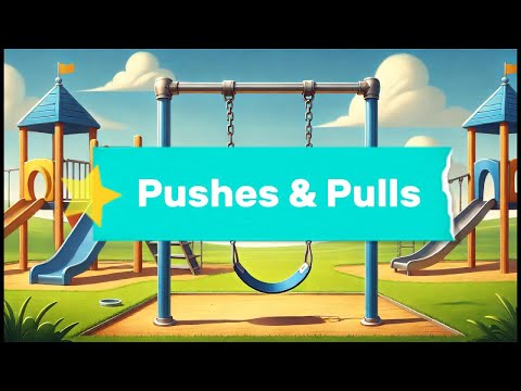 Pushes and Pulls Song for Kids | Fun Science Lesson About Forces | Educational Music