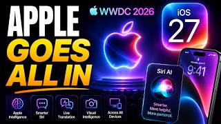 WWDC 2026 ; Apple iOS 27 Reveal