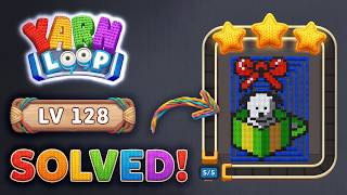 🧶 Yarn Loop Level 128 Walkthrough | Easy Solution (New Update) 🧩