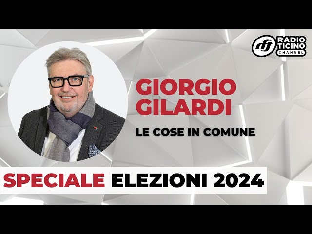 SPECIALE ELEZIONI COMUNALI 2024 - LE COSE IN COMUNE: GIORGIO GILARDI