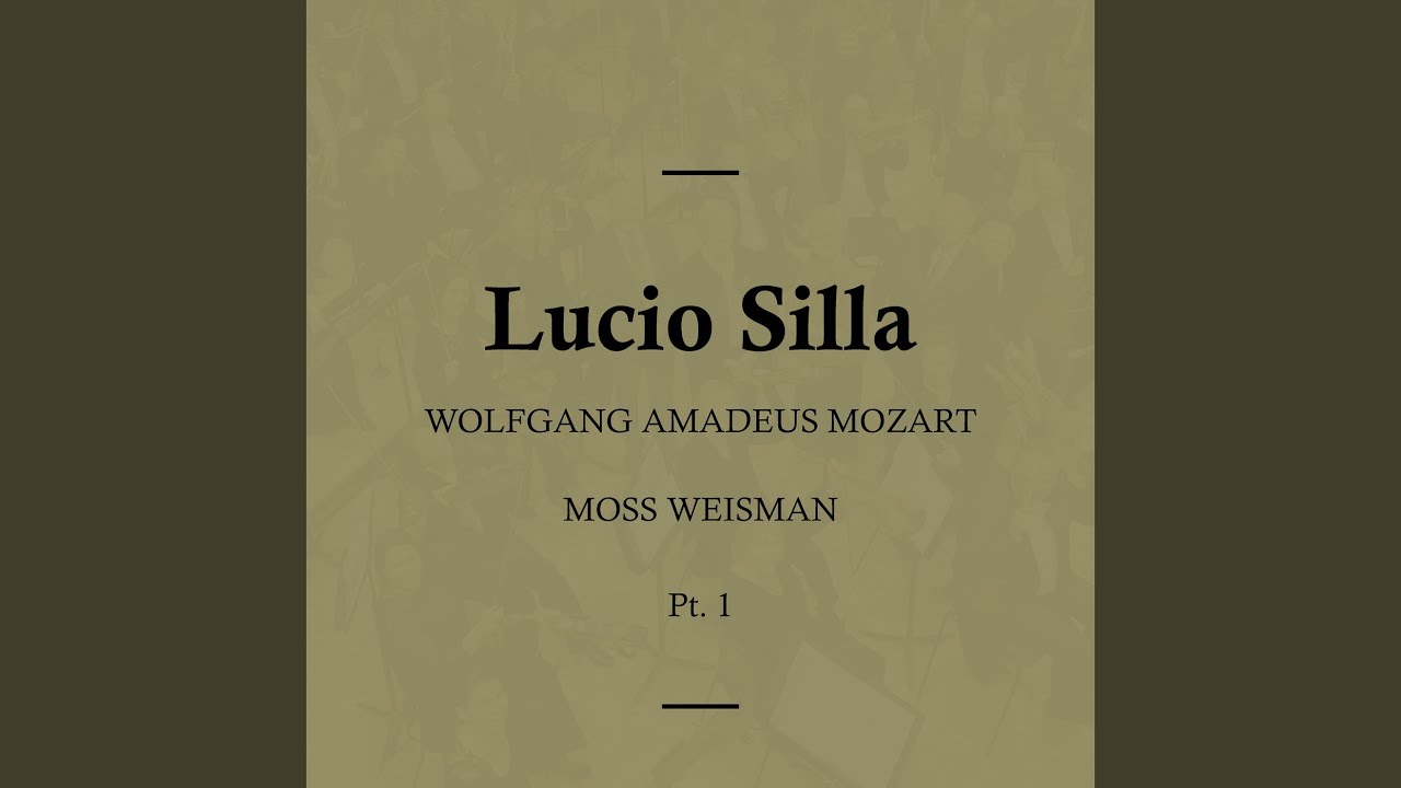 Lucio Silla, K135 - Act II - No. 18 Terzetto - 'Quell'orgoglioso sdegno'