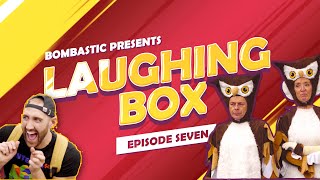 Laughing Box! Episode 7