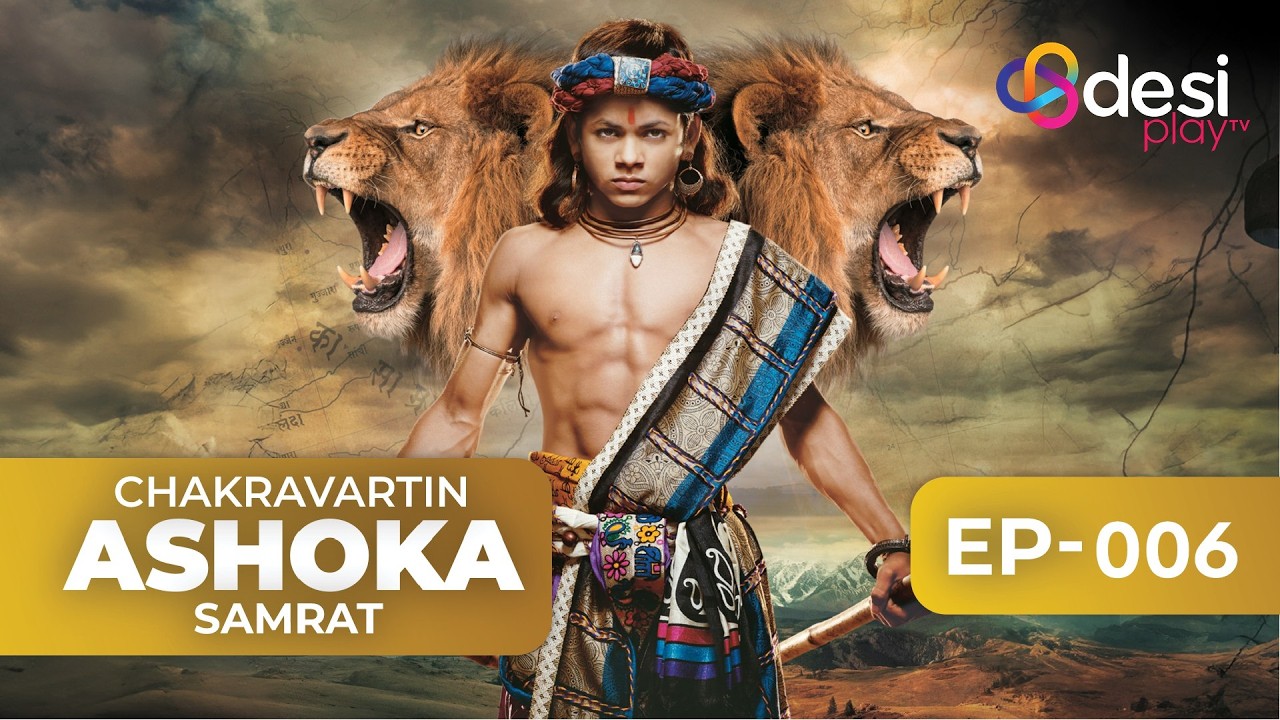 CHAKRAVARTIN ASHOKA SAMRAT | Full Episode 6 - English Dubbed | Desi Play-English