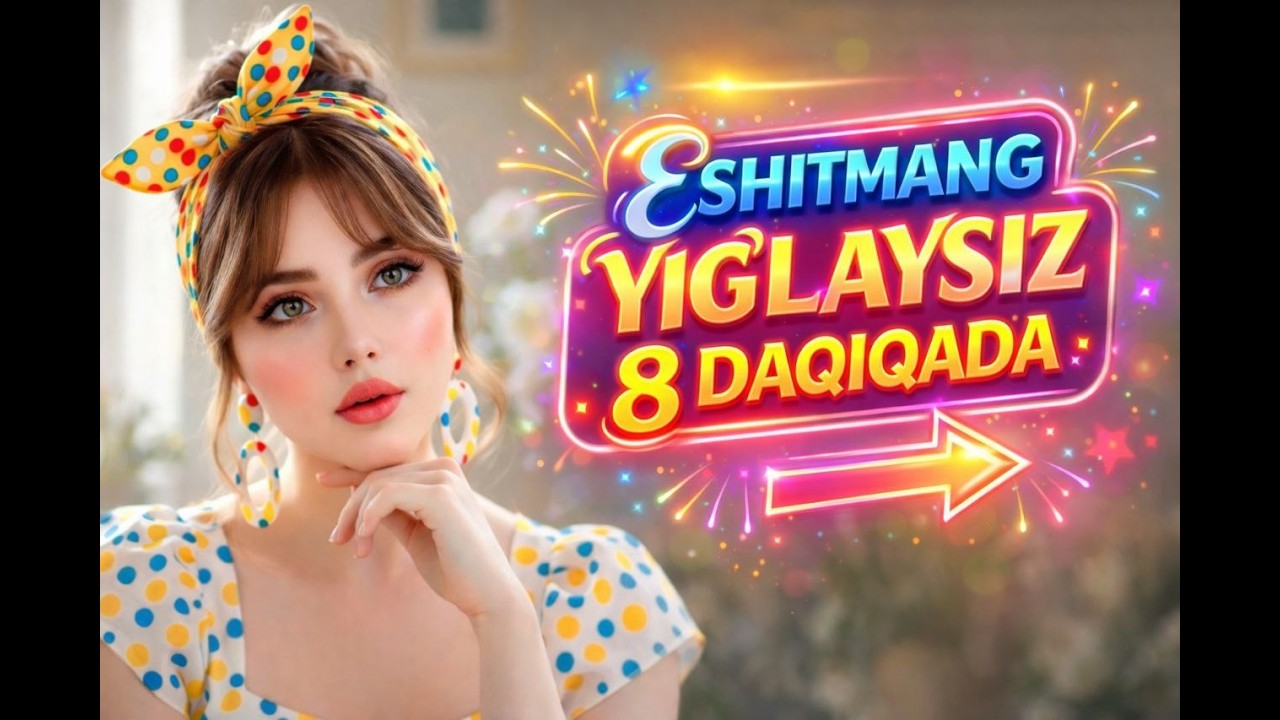 Eshitmang yig'laysiz  8 daqiqada | BIR JUFT POYAFZAL|