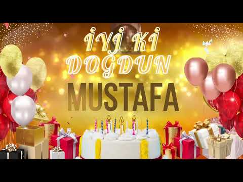 MUSTAFA - Doğum Günün Kutlu Olsun Mustafa