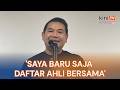 Rafizi secara rasmi daftar ahli Bersama hari ini, ambil pendekatan sang kancil
