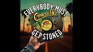 CYPRESS HILL | EVERYBODY MUST GET STONED | AI MUSIC