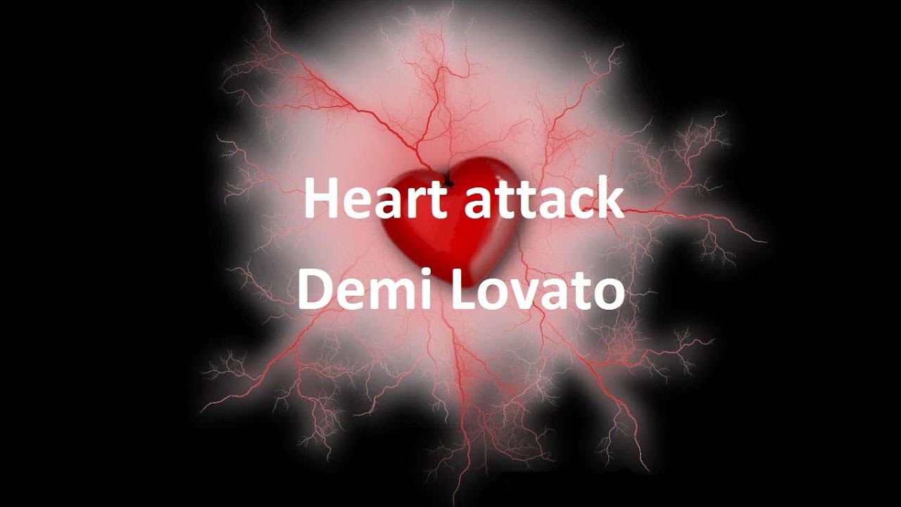 demi lovato heart attack song lyrics