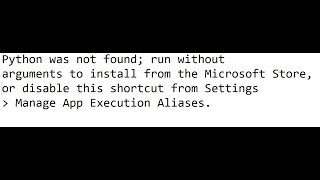 Python was not found run without arguments to install from the Microsoft Store, or disable.. - YouTube Python Was Not Found Run Without Arguments To Install From The Microsoft Store, Or Disable.. - Youtube