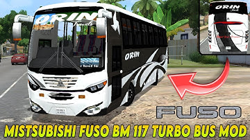 ORIN MISTSUBISHI FUSO BM 117 TURBO BUS MOD BUSSID.FUSO BUS MOD.MOD BUSSID.