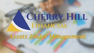 Cherry Hill Financial - New Assets Under Management