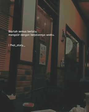 story wa#biarlah semua berlalu