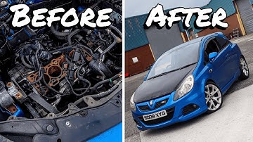 FULL BUILD - REBUILDING MY BLOWN CORSA VXR