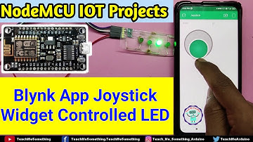 Blynk App Widget Joystick controlled LED || NodeMCU 8266 IOT Projects || Teach Me Something