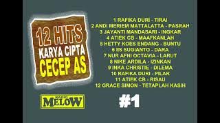 RADIO MELOW - 12 HITS KARYA CECEP AS #1 - RAFIKA DURI - ANDI MERIEM MATTALATTA - ATIEK CB DLL