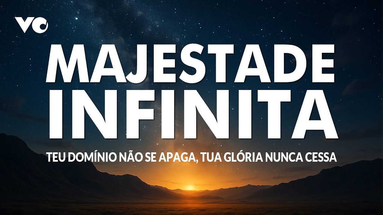 MAJESTADE INFINITA | Cantarei com anjos e redimidos: Tu reinas, Deus! Sempre reinarás! Música Gospel
