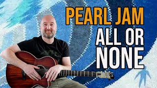 How to Play 'All Or None' by Pearl Jam as featured in 'The Last Of Us' | Acoustic Guitar Lesson