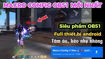 MACRO FF OB51 | MACRO CONFIG FF ANDROID FULL THIẾT BỊ, TÂM ẢO AIMLOCK 100%, XUVIP GAMING