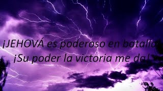 Jehová es poderos guerrero (Inspiración Letra)