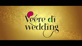 [Arabic Subtitle] Veere Di Wedding Trailer | Kareena Kapoor Khan, Sonam Kapoor  | May 31