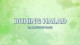 Video thumbnail of "BUHING HALAD by SANGYAW BAND"