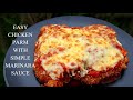 Chicken Parmesan | Chicken Parmigiana | Simple Marinara sauce | Easy &amp; Delicious meal