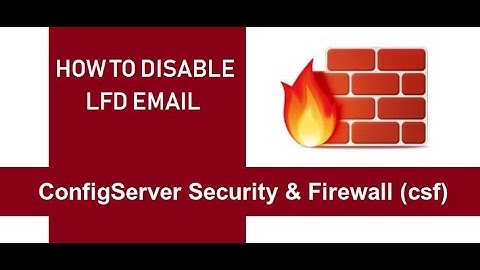 How to disable LFD Email Alerts in cPanel/WHM