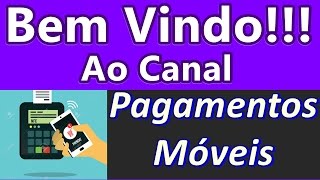 Bem Vindo Ao Canal Pagamentos Móveis