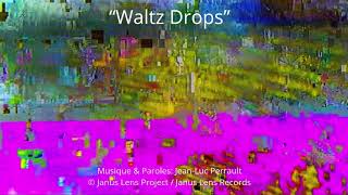 Waltz Drops (4:13) / © 2026 JLP / Janus Lens Records