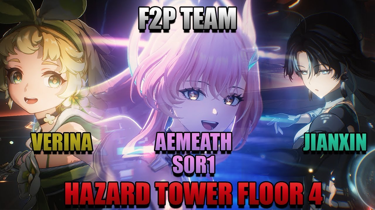 S0R1 Aemeath F2P Team | Aemeath, Jianxin, Verina | Tower of Adversity Hazard Tower | Wuthering Waves