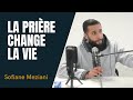 Comment la prire change la vie  sofiane meziani