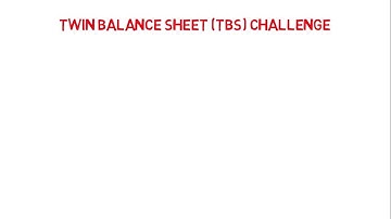 Twin Balance Sheet Challenge Explained