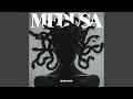 Medusa mp3